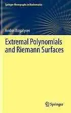 Extremal Polynomials and Riemann Surfaces