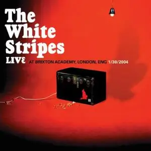 The White Stripes - 2004-01-30 London, ENG (2024)