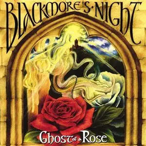 Blackmore's Night - Ghost Of A Rose (2003)