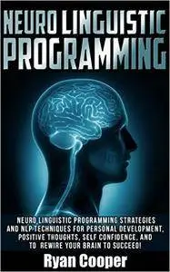 Ryan Cooper - Neuro Linguistic Programming
