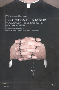 Vincenzo Ceruso - La Chiesa e la mafia. Viaggio dentro le sagrestie di cosa nostra (2010)