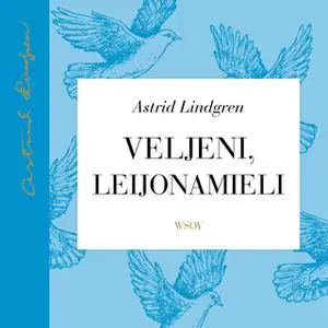 «Veljeni, Leijonamieli» by Astrid Lindgren