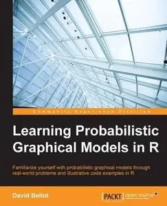 Learning Probabilistic Graphical Models in R (repost)