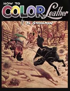Al Stohlman, "How to Color Leather"