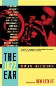 The Jazz Ear: Conversations over Music