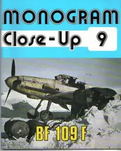 Monogram Close-Up 9: Bf 109 F (Repost)