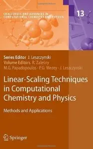 Linear-Scaling Techniques in Computational Chemistry and Physics: Methods and Applications (Repost)