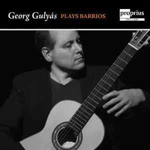 Georg Gulyás - Plays Barrios (2021)