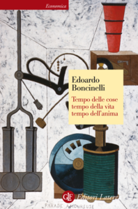 Edoardo Boncinelli - Tempo delle cose, tempo della vita, tempo dell'anima