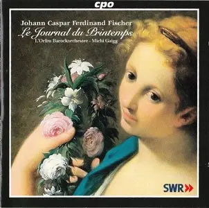 Fischer - Le Journal du Printemps - L'Orfeo Barockorchester (2005)