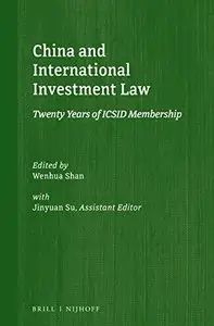 China and International Investment Law: Twenty Years of ICSID Membership