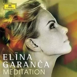 Elina Garanca - Meditation (2014)