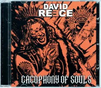 David Reece - Cacophony Of Souls (2020)