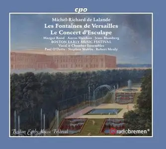 Paul O’Dette, Stephen Stubbs, Boston Early Music Festival - Michael-Richard de Lalande: Les Fontaines de Versailles (2020)