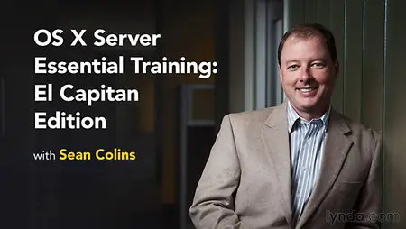 Lynda - OS X Server Essential Training: El Capitan Edition