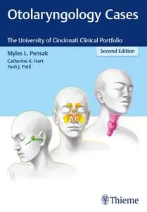 Otolaryngology Cases: The University of Cincinnati Clinical Portfolio, Second Edition