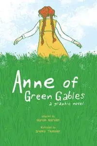 «Anne of Green Gables» by Mariah Marsden