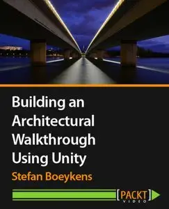 Packtpub - Building an Architectural Walkthrough Using Unity