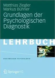 Grundlagen der Psychologischen Diagnostik (Repost)