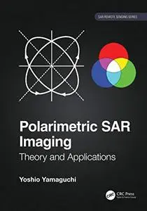 Polarimetric SAR Imaging: Theory and Applications