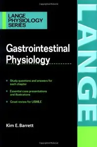Gastrointestinal Physiology (LANGE Physiology Series) [Repost]