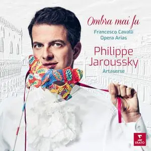 Philippe Jaroussky, Artaserse - Ombra mai fu: Francesco Cavalli Opera Arias (2019)