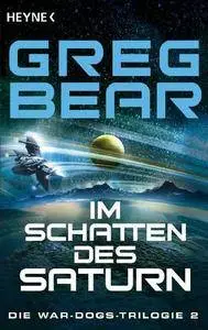 Bear, Greg - Im Schatten des Saturn