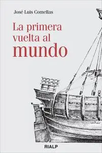 «La primera vuelta al mundo» by José Luis Comellas García-Lera