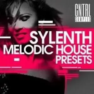 CNTRL Samples Sylenth Melodic House Presets (FXB-FXP)
