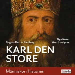 «Karl den store» by Birgitta Hultén Lindberg