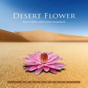 Poul Vinther with Carsten Rosenlund - Desert Flower (2008)