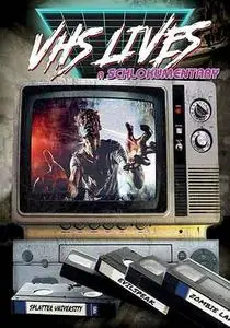 VHS Lives: A Schlockumentary (2017)