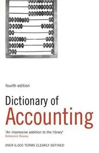Dictionary of Accounting: Over 6,000 Terms Clearly Defined