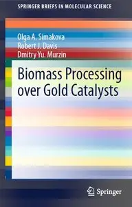 Biomass Processing over Gold Catalysts