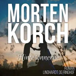 «Flintesønnerne» by Morten Korch