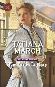 «The Bride Lottery» by Tatiana March