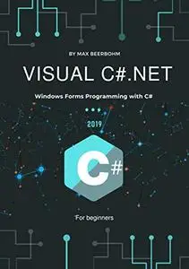 Visual C#.NET: Windows Forms Programming with C#