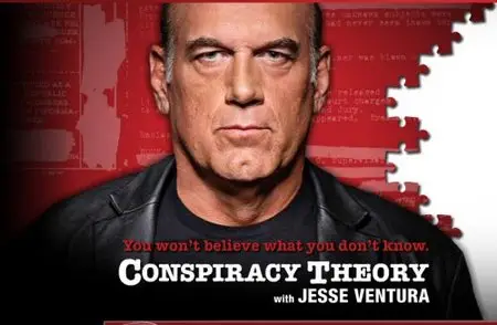Conspiracy Theory With Jesse Ventura S01E06 (2009)