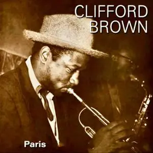 Clifford Brown - The Clifford Brown Big Band In Paris (2021) [Official Digital Download 24/96]