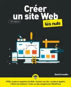 David Crowder, "Créer un site Web pour les Nuls"