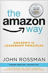 The Amazon Way: Amazon's 14 Leadership Principles, 3rd Edition