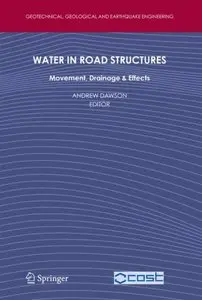 Water in Road Structures: Movement, Drainage & Effects (repost)