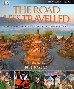 The Road Less Travelled: 1,000 Amazing Places Off the Tourist Trail (repost)