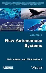 The New Autonomous Systems: From Reliable Self-Control to Artificial Self
