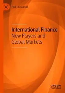 International Finance: New Players and Global Markets