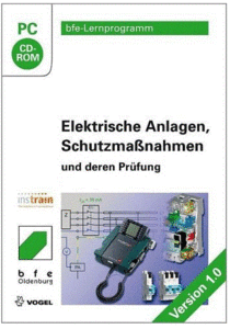 Elektrische Anlagen, Schutzmaßnahmen und deren Prüfung 