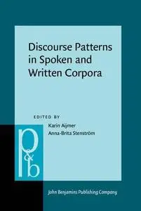 Discourse Patterns in Spoken and Written Corpora