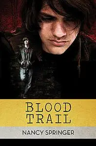 «Blood Trail» by Nancy Springer