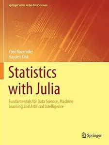 Statistics with Julia: Fundamentals for Data Science, Machine Learning and Artificial Intelligence