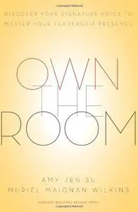 Own the Room: Discover Your Signature Voice to Master Your Leadership Presence (Repost)